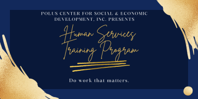 Announcement banner reading "Polus Center for Social and Economic Development presents human services training program. Do work that matters"